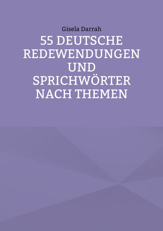 Produktbild: 55 deutsche Redewendungen und Sprichw&ouml;rter nach Themen