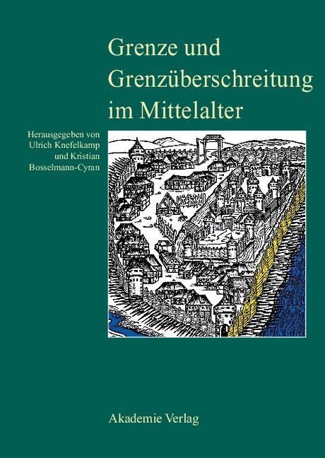Produktbild: Grenze und Grenz&uuml;berschreitung im Mittelalter