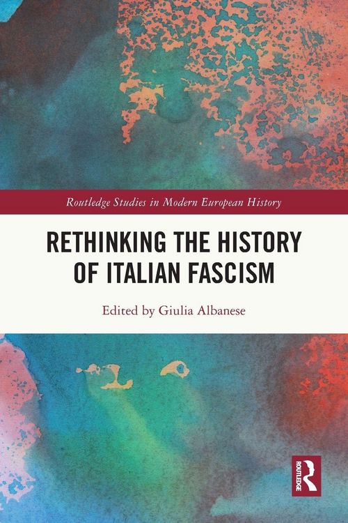 Produktbild: Rethinking the History of Italian Fascism