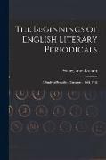 Produktbild: The Beginnings of English Literary Periodicals; a Study of Periodical Literature, 1665-1715