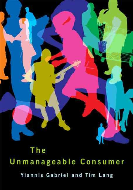Produktbild: Gabriel, Y: The Unmanageable Consumer