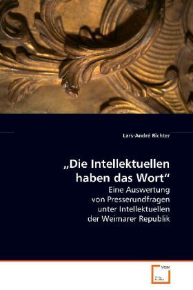 Produktbild: Richter Lars-Andr&eacute;: "Die Intellektuellen haben das Wort"