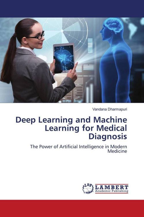 Produktbild: Deep Learning and Machine Learning for Medical Diagnosis