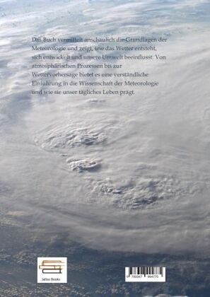 Produktbild: Die Wissenschaft der Meterologie - Wie das Wetter entsteht und sich ver&auml;ndert