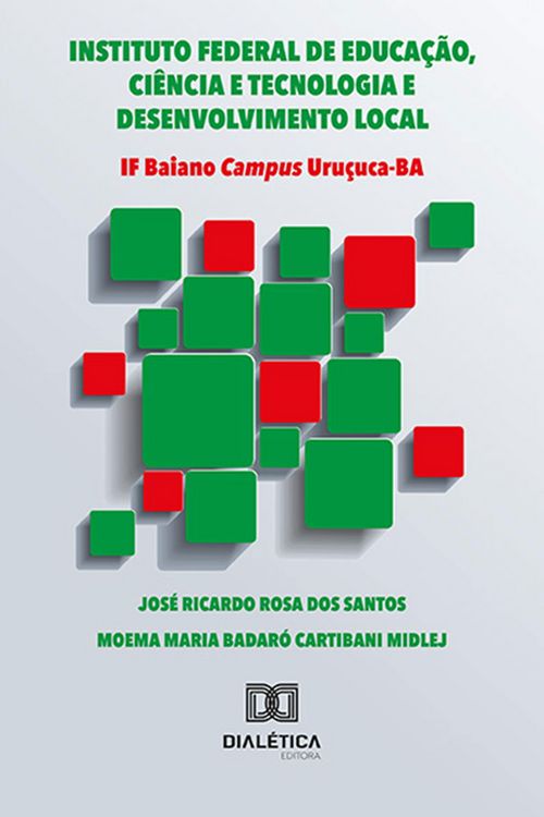 Produktbild: Instituto Federal De Educa&ccedil;&atilde;o, Ci&ecirc;ncia E Tecnologia E Desenvolvimento Local - If Baiano Campus Uru&ccedil;uca-Ba
