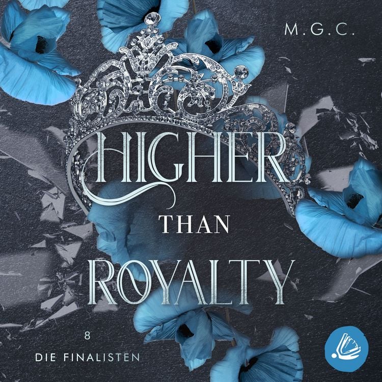 Produktbild: Higher Than Royalty 8: Die Finalisten