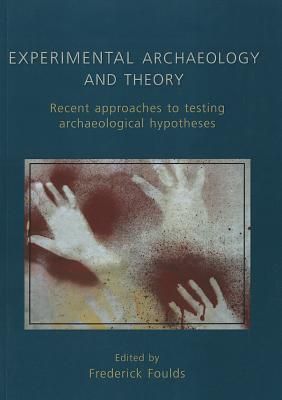 Produktbild: Experimental Archaeology and Theory