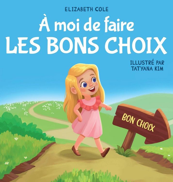 Produktbild: &Agrave; moi de faire Les Bons Choix