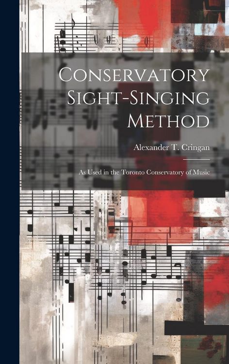 Produktbild: Conservatory Sight-singing Method [microform]: as Used in the Toronto Conservatory of Music