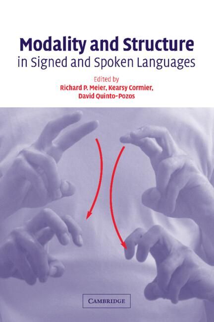 Produktbild: Modality and Structure in Signed and Spoken Languages