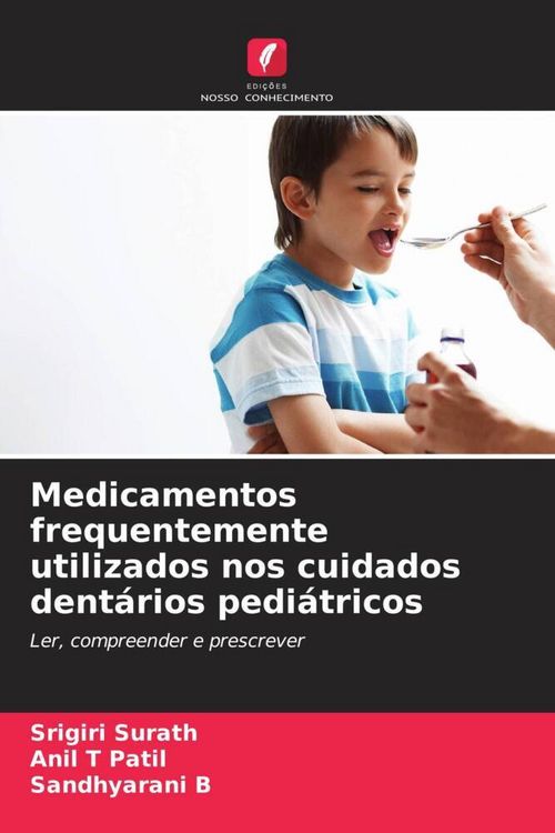 Produktbild: Medicamentos frequentemente utilizados nos cuidados dent&aacute;rios pedi&aacute;tricos