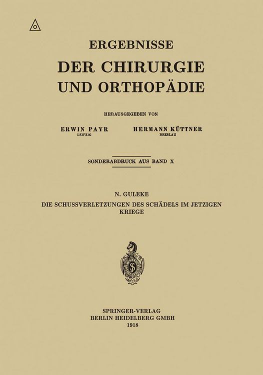 Produktbild: Die Schussverletzungen des Sch&auml;dels im Jetzigen Kriege
