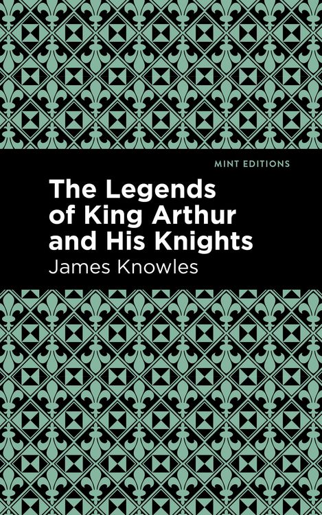Produktbild: The Legends of King Arthur and His Knights