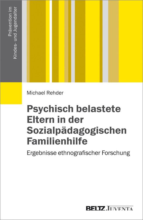Bild vom Artikel Psychisch belastete Eltern in der Sozialpädagogischen Familienhilfe vom Autor Michael Rehder