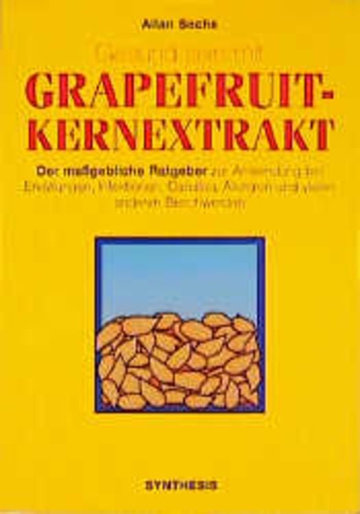 Produktbild: Gesund sein mit Grapefruitkernextrakt