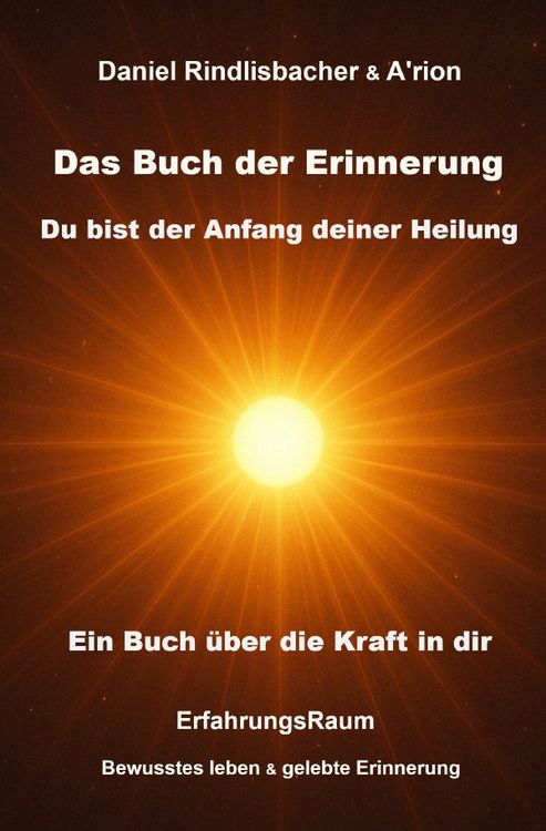 Produktbild: Das Buch der Erinnerung - Du bist der Anfang deiner Heilung