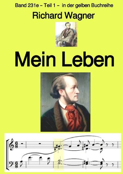 Produktbild: Gelbe Buchreihe / Mein Leben &ndash; Teil1 &ndash; Farbe &ndash; Band 231e in der gelben Buchreihe &ndash; bei J&uuml;rgen Ruszkowski