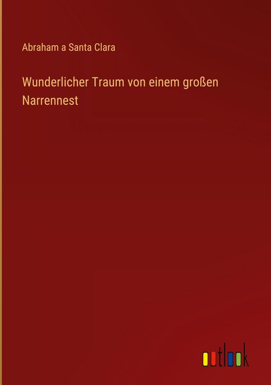 Produktbild: Wunderlicher Traum von einem gro&szlig;en Narrennest