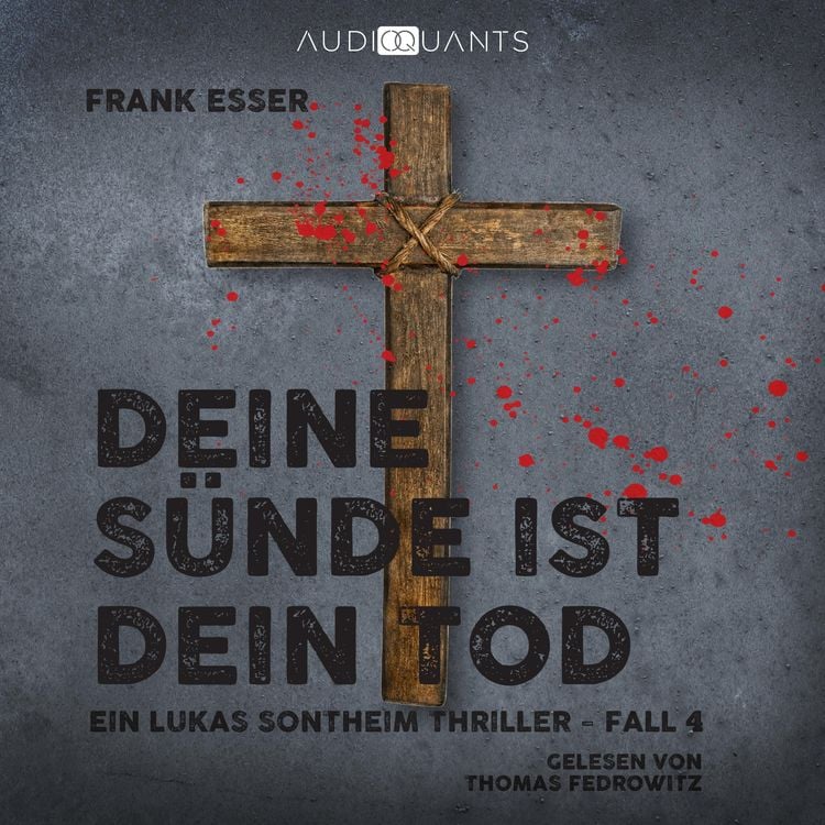Bild vom Artikel Deine Sünde ist dein Tod vom Autor Frank Esser