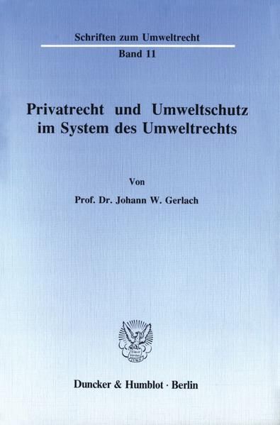 Produktbild: Privatrecht und Umweltschutz im System des Umweltrechts.