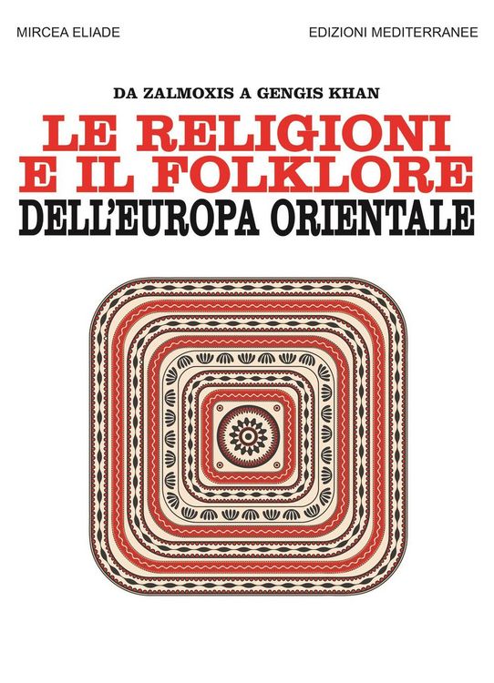 Produktbild: Le religioni e il folklore dell'Europa orientale. Da Zalmoxis a Gengis Khan