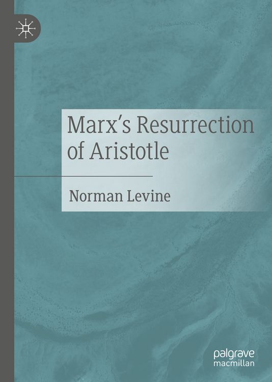Produktbild: Marx's Resurrection of Aristotle