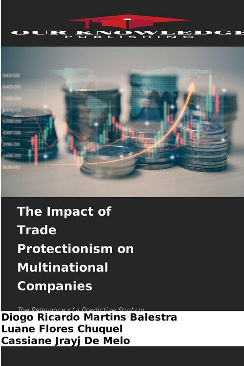 Produktbild: The Impact of Trade Protectionism on Multinational Companies