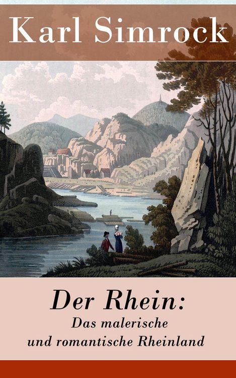 Produktbild: Der Rhein: Das malerische und romantische Rheinland
