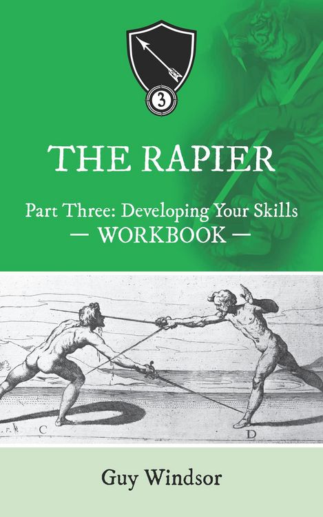 Produktbild: The Rapier Part Three: Developing Your Skills (The Rapier Workbooks, #3)