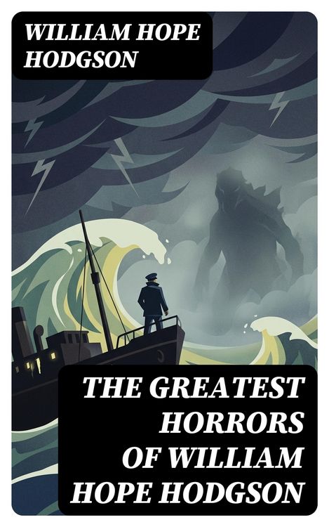 Produktbild: The Greatest Horrors of William Hope Hodgson