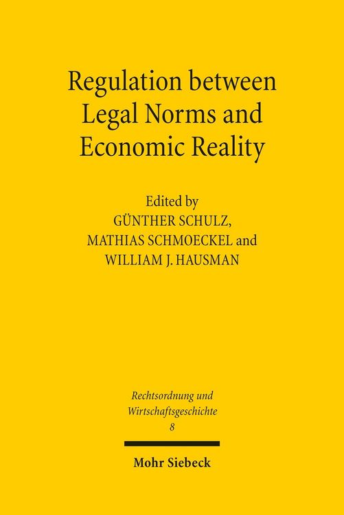 Produktbild: Regulation between Legal Norms and Economic Reality