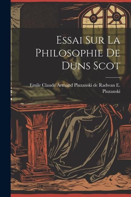 Produktbild: Essai sur la Philosophie de Duns Scot