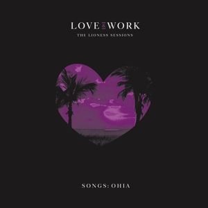 Produktbild: Love & Work: The Lioness Sessions