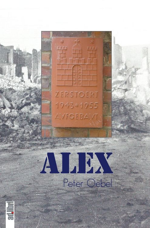 Produktbild: Alex. Eine Nachkriegs-Kindheit in Hamburg-Barmbek