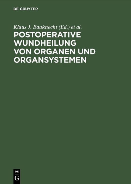 Produktbild: Postoperative Wundheilung von Organen und Organsystemen