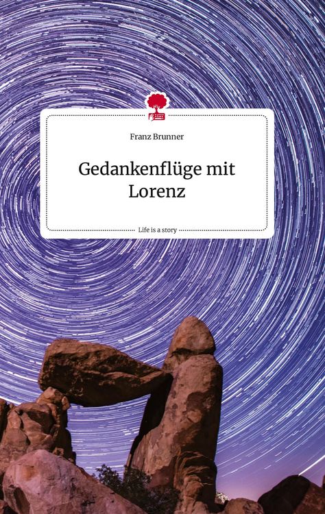 Produktbild: Gedankenfl&uuml;ge mit Lorenz. Life is a Story - story.one