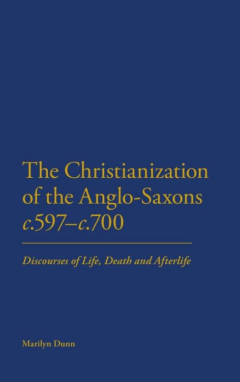 Produktbild: The Christianization of the Anglo-Saxons c.597-c.700