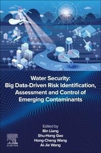 Produktbild: Water Security: Big Data-Driven Risk Identification, Assessment and Control of Emerging Contaminants