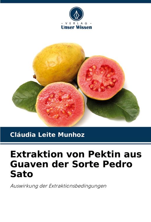 Produktbild: Extraktion von Pektin aus Guaven der Sorte Pedro Sato