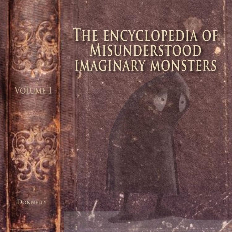 Produktbild: The Encyclopedia of Misunderstood Imaginary Monsters
