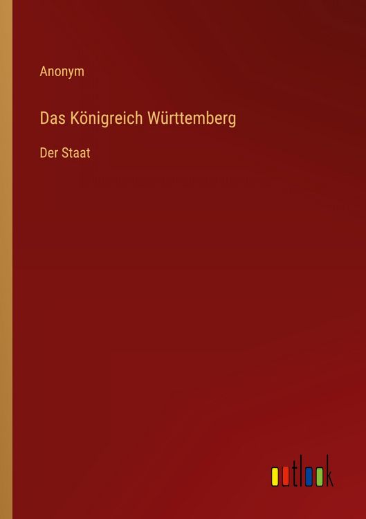 Produktbild: Das K&ouml;nigreich W&uuml;rttemberg