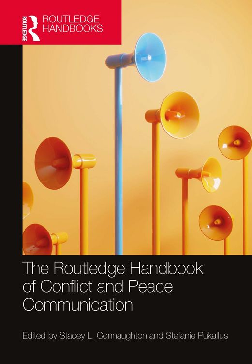 Produktbild: The Routledge Handbook of Conflict and Peace Communication