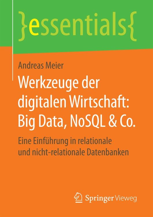 Bild vom Artikel Werkzeuge der digitalen Wirtschaft: Big Data, NoSQL & Co. vom Autor Andreas Meier