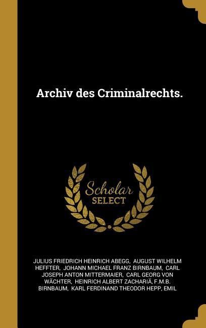 Produktbild: Archiv Des Criminalrechts.
