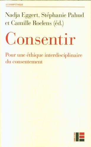 Produktbild: Consentir : pour une &eacute;thique interdisciplinaire du consentement