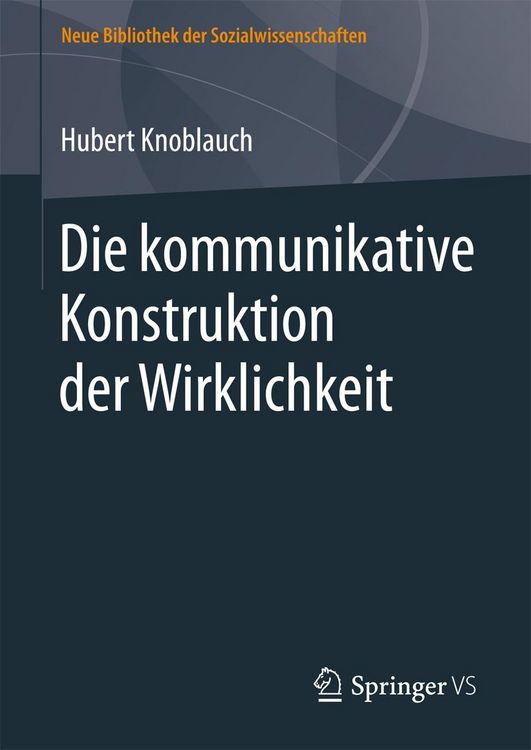 Produktbild: Die kommunikative Konstruktion der Wirklichkeit