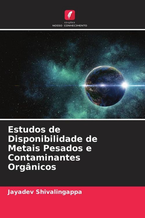 Produktbild: Estudos de Disponibilidade de Metais Pesados e Contaminantes Org&acirc;nicos