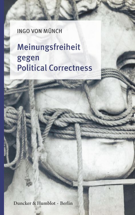 Produktbild: Meinungsfreiheit gegen Political Correctness.