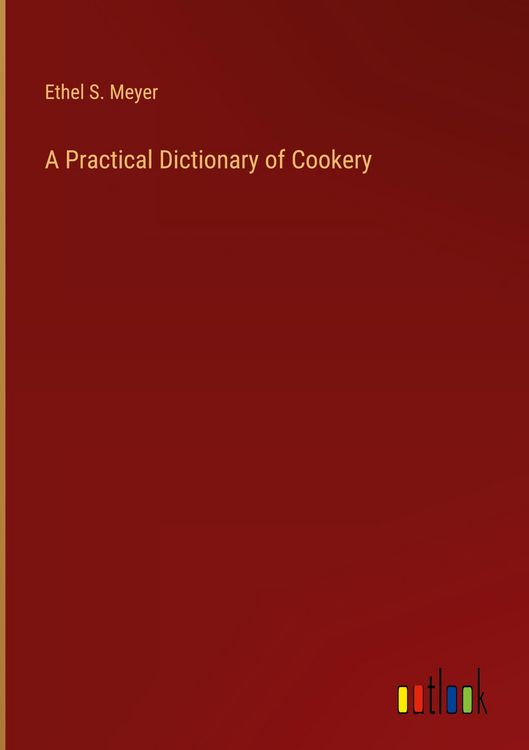 Produktbild: A Practical Dictionary of Cookery
