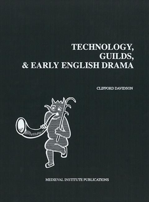 Produktbild: Technology, Guilds, and Early English Drama